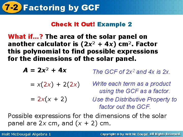 7 -2 Factoring by GCF Check It Out! Example 2 What if…? The area