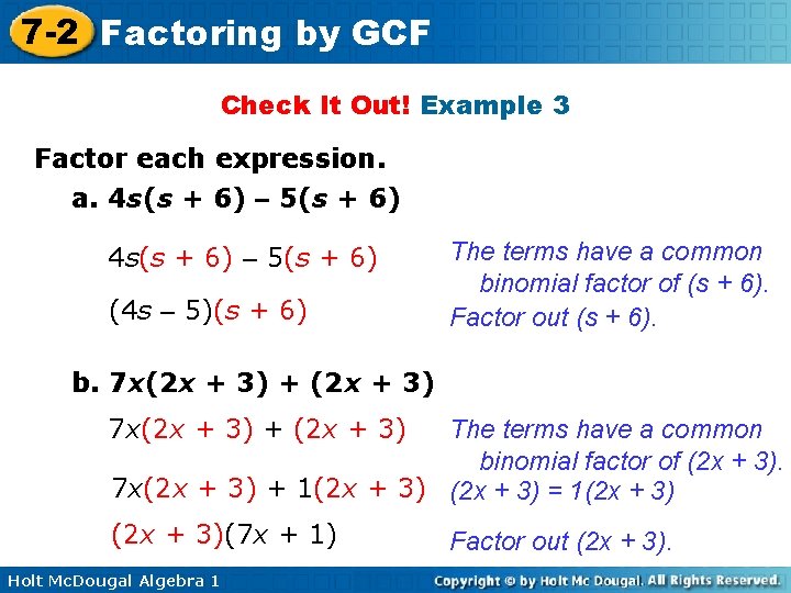 7 -2 Factoring by GCF Check It Out! Example 3 Factor each expression. a.