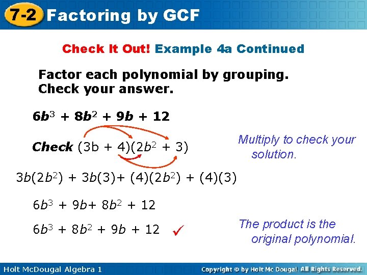 7 -2 Factoring by GCF Check It Out! Example 4 a Continued Factor each