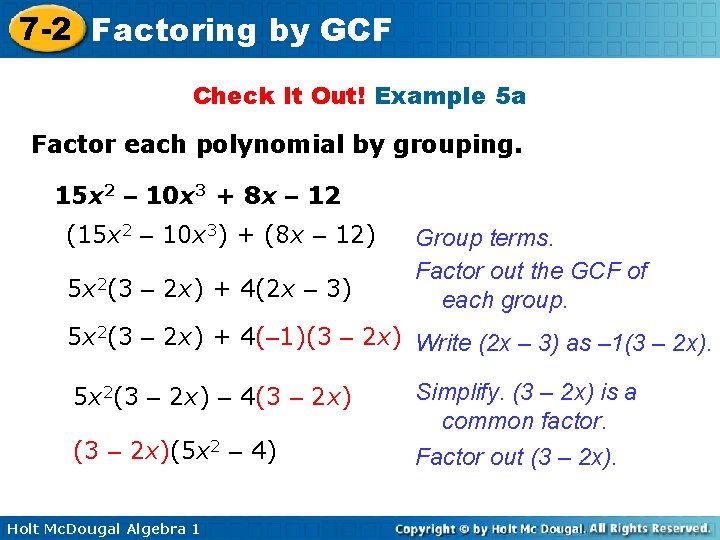 7 -2 Factoring by GCF Check It Out! Example 5 a Factor each polynomial