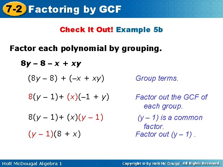 7 -2 Factoring by GCF Check It Out! Example 5 b Factor each polynomial