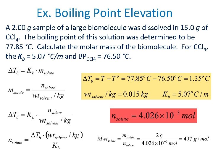 Ex. Boiling Point Elevation A 2. 00 g sample of a large biomolecule was