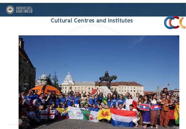 Cultural Centres and Institutes Cultural Centres and Institutes