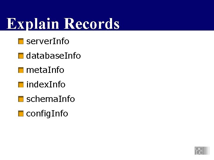 Explain Records server. Info database. Info meta. Info index. Info schema. Info config. Info