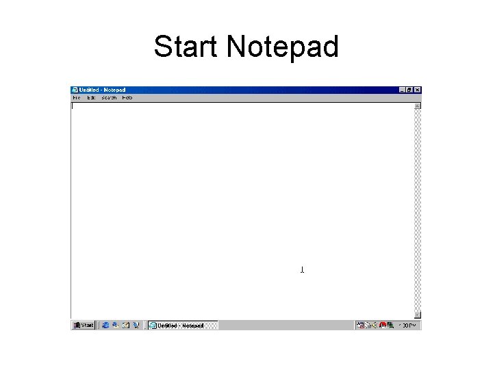 Start Notepad 