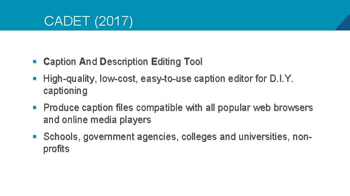 CADET (2017) § Caption And Description Editing Tool § High-quality, low-cost, easy-to-use caption editor