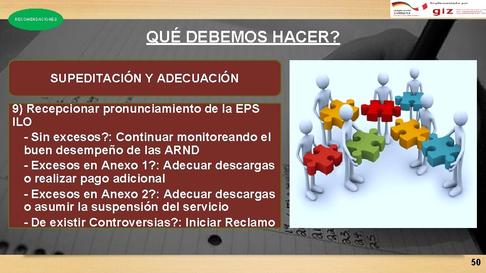 RECOMENDACIONES QUÉ DEBEMOS HACER? SUPEDITACIÓN Y ADECUACIÓN 9) Recepcionar pronunciamiento de la EPS ILO