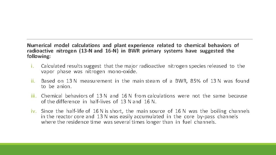 Numerical model calculations and plant experience related to chemical behaviors of radioactive nitrogen (13