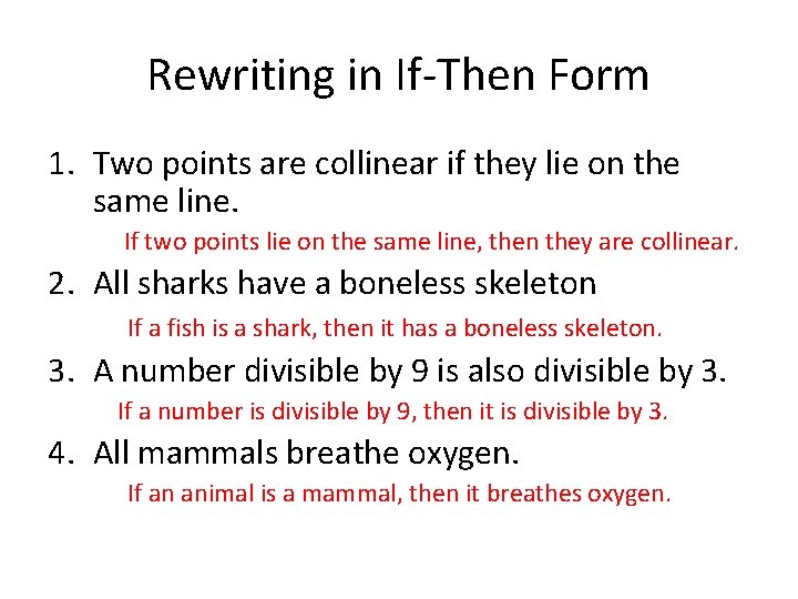Rewriting in If-Then Form 1. Two points are collinear if they lie on the Rewriting in If-Then Form 1. Two points are collinear if they lie on the