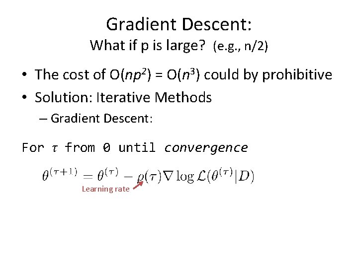Gradient Descent: What if p is large? (e. g. , n/2) • The cost Gradient Descent: What if p is large? (e. g. , n/2) • The cost