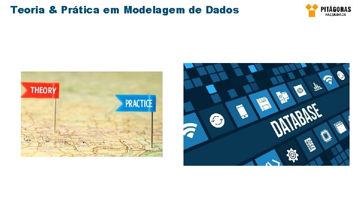 Teoria & Prática em Modelagem de Dados 