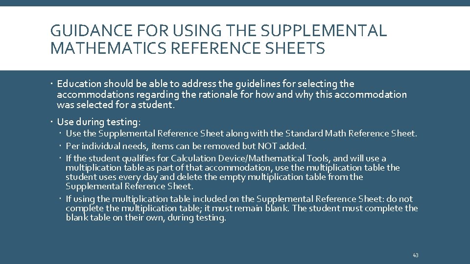 GUIDANCE FOR USING THE SUPPLEMENTAL MATHEMATICS REFERENCE SHEETS Education should be able to address
