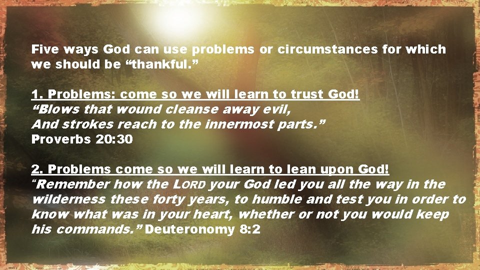 Five ways God can use problems or circumstances for which we should be “thankful.