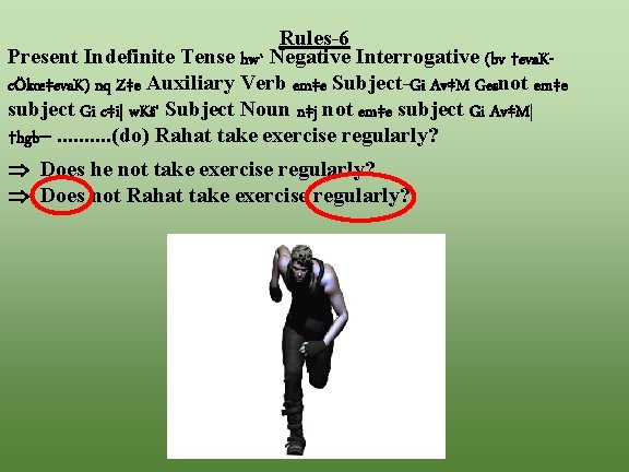 Rules-6 Present Indefinite Tense hw` Negative Interrogative (bv †eva. KcÖkœ‡eva. K) nq Z‡e Auxiliary