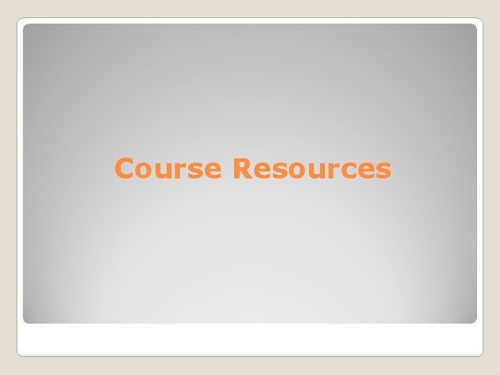 Course Resources 