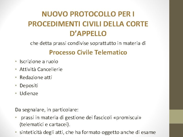 NUOVO PROTOCOLLO PER I PROCEDIMENTI CIVILI DELLA CORTE D’APPELLO che detta prassi condivise soprattutto