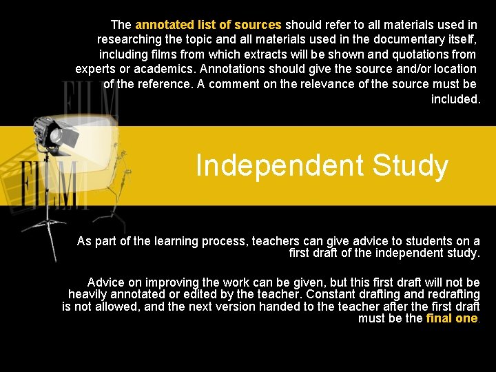 The annotated list of sources should refer to all materials used in researching the The annotated list of sources should refer to all materials used in researching the