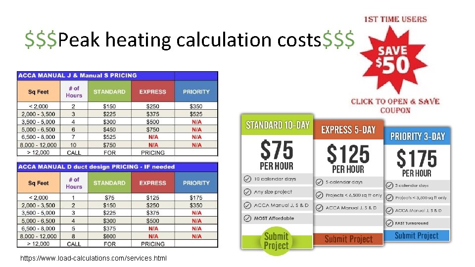 $$$Peak heating calculation costs$$$ https: //www. load-calculations. com/services. html 