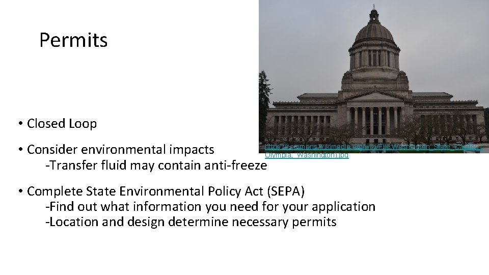 Permits • Closed Loop https: //commons. wikimedia. org/wiki/File: Washington_State_Capitol_( • Consider environmental impacts Olympia,