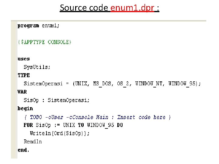 Source code enum 1. dpr : 