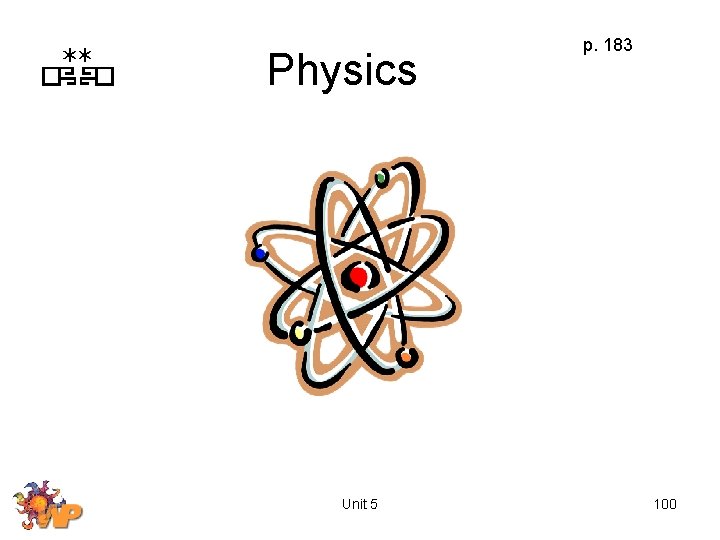 Physics Unit 5 p. 183 100 