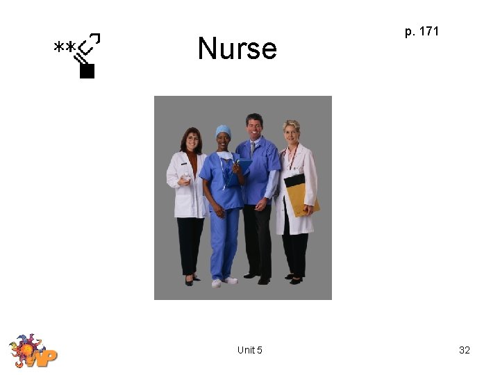 Nurse Unit 5 p. 171 32 