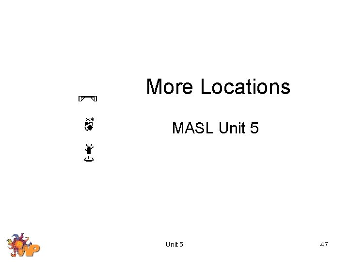 More Locations MASL Unit 5 47 