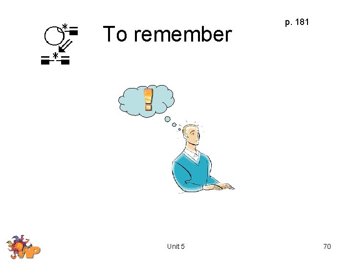 To remember Unit 5 p. 181 70 