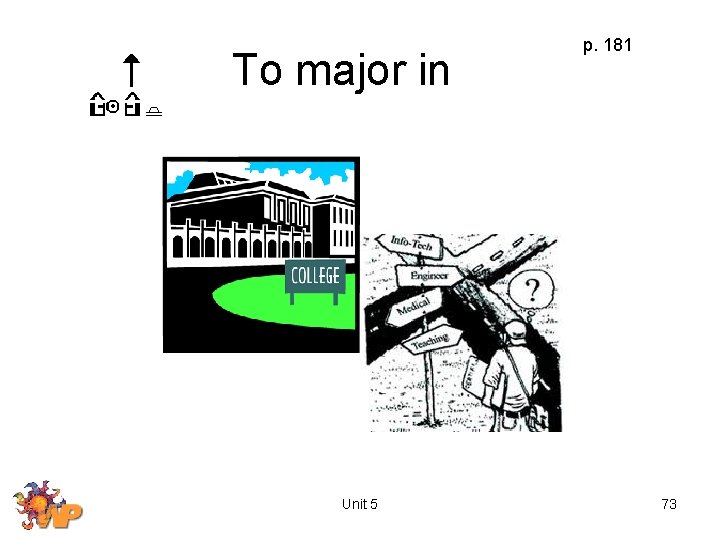 To major in Unit 5 p. 181 73 