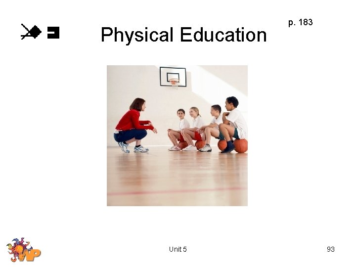 Physical Education Unit 5 p. 183 93 