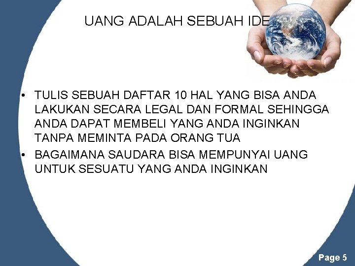 UANG ADALAH SEBUAH IDE • TULIS SEBUAH DAFTAR 10 HAL YANG BISA ANDA LAKUKAN