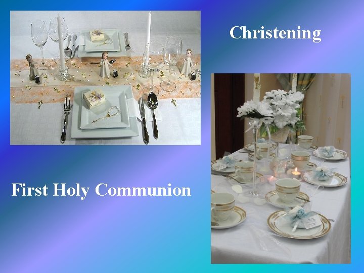 Christening First Holy Communion 