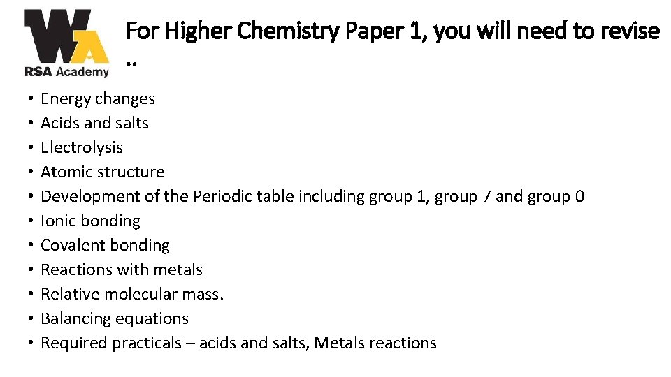 For Higher Chemistry Paper 1, you will need to revise. . • • •