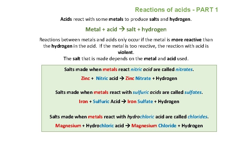 Reactions of acids - PART 1 Acids react with some metals to produce salts