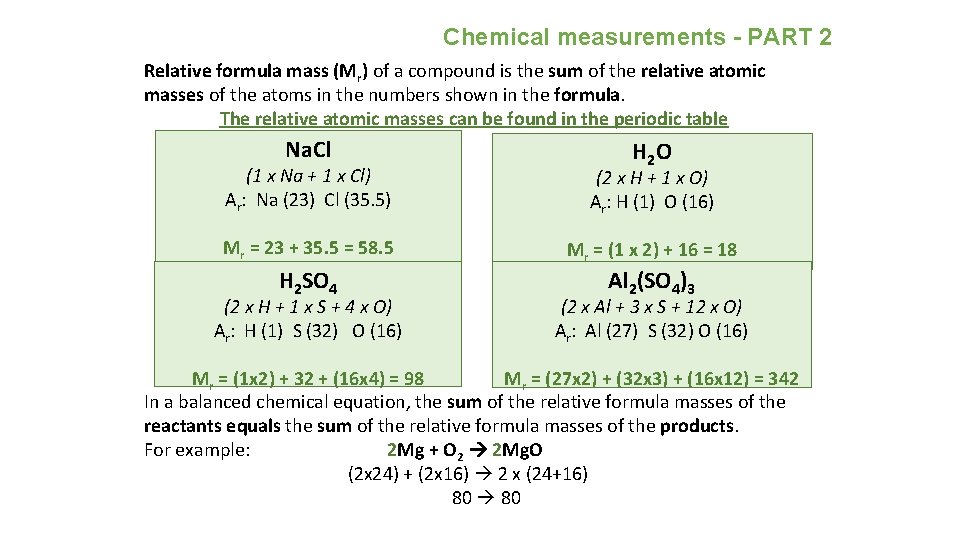 Chemical measurements - PART 2 Relative formula mass (Mr) of a compound is the