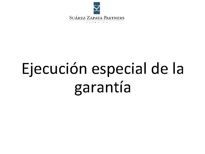 Ejecución especial de la garantía 