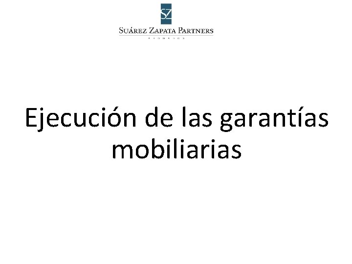 Ejecución de las garantías mobiliarias 