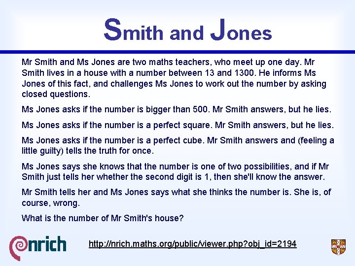 Smith and Jones Mr Smith and Ms Jones are two maths teachers, who meet