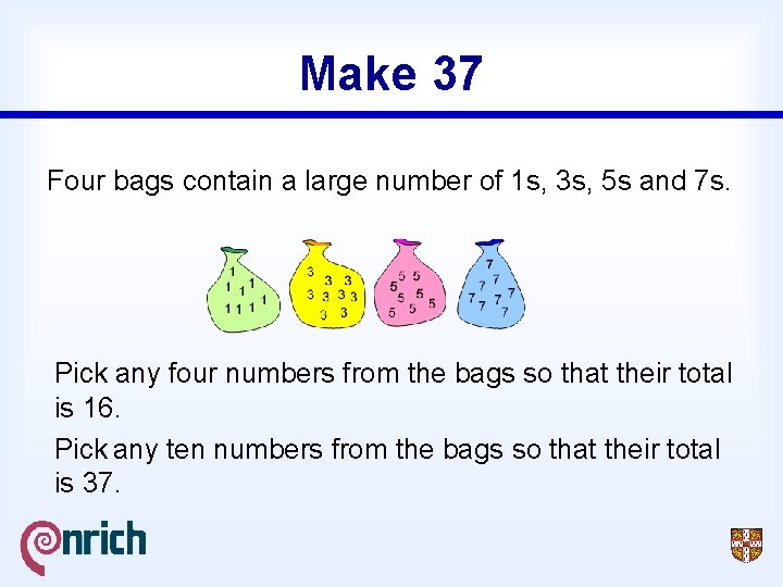 Make 37 Four bags contain a large number of 1 s, 3 s, 5