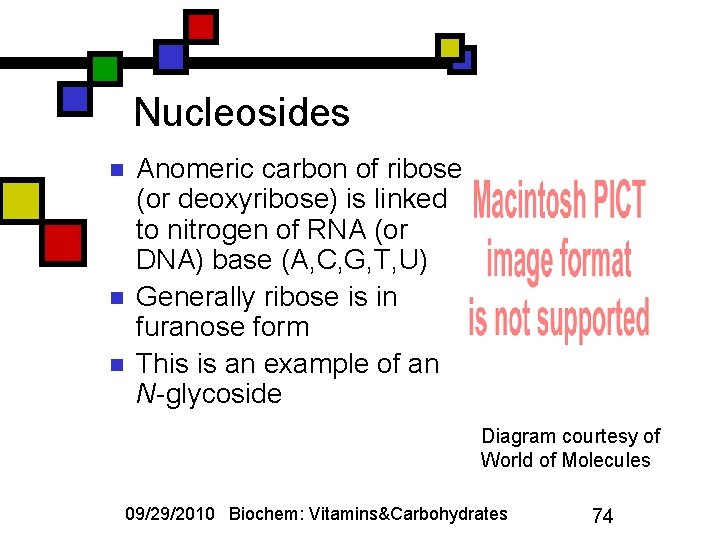 Nucleosides n n n Anomeric carbon of ribose (or deoxyribose) is linked to nitrogen