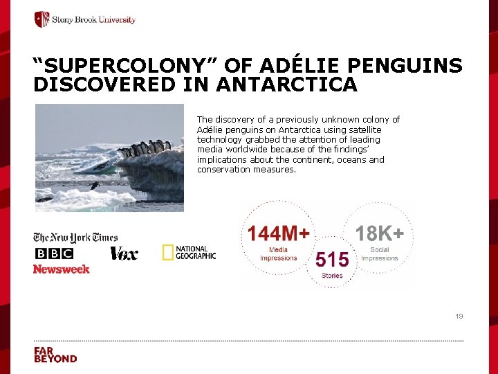 “SUPERCOLONY” OF ADÉLIE PENGUINS DISCOVERED IN ANTARCTICA The discovery of a previously unknown colony