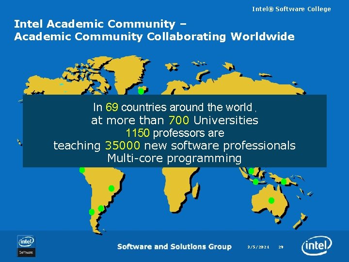 Intel® Software College Intel Academic Community – Academic Community Collaborating Worldwide In 69 countries