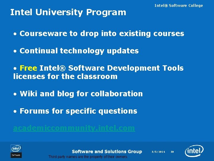 Intel University Program Intel® Software College • Courseware to drop into existing courses •