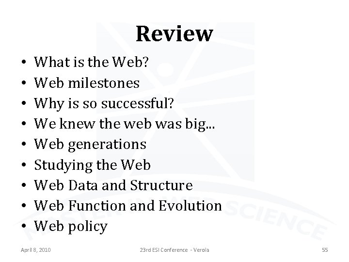 Review • • • What is the Web? Web milestones Why is so successful?