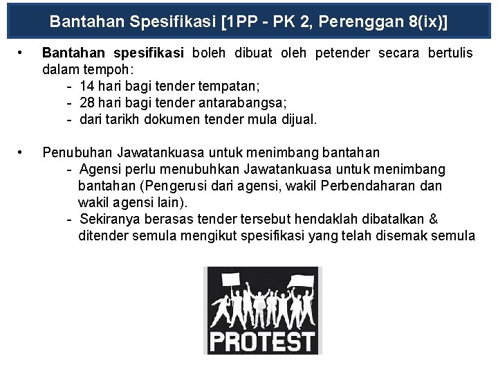 Bantahan Spesifikasi [1 PP - PK 2, Perenggan 8(ix)] • Bantahan spesifikasi boleh dibuat