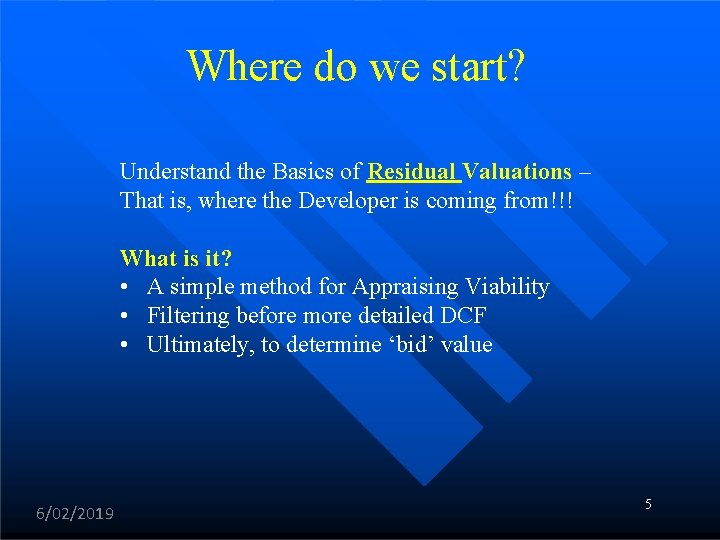 Where do we start? Understand the Basics of Residual Valuations – That is, where