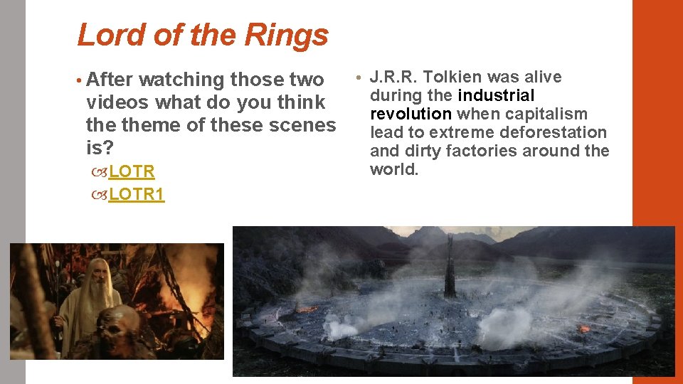 Lord of the Rings • J. R. R. Tolkien was alive watching those two