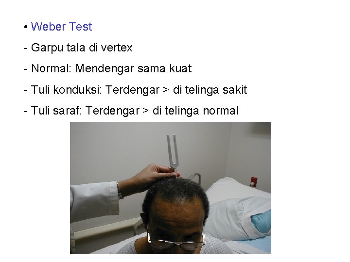  • Weber Test - Garpu tala di vertex - Normal: Mendengar sama kuat