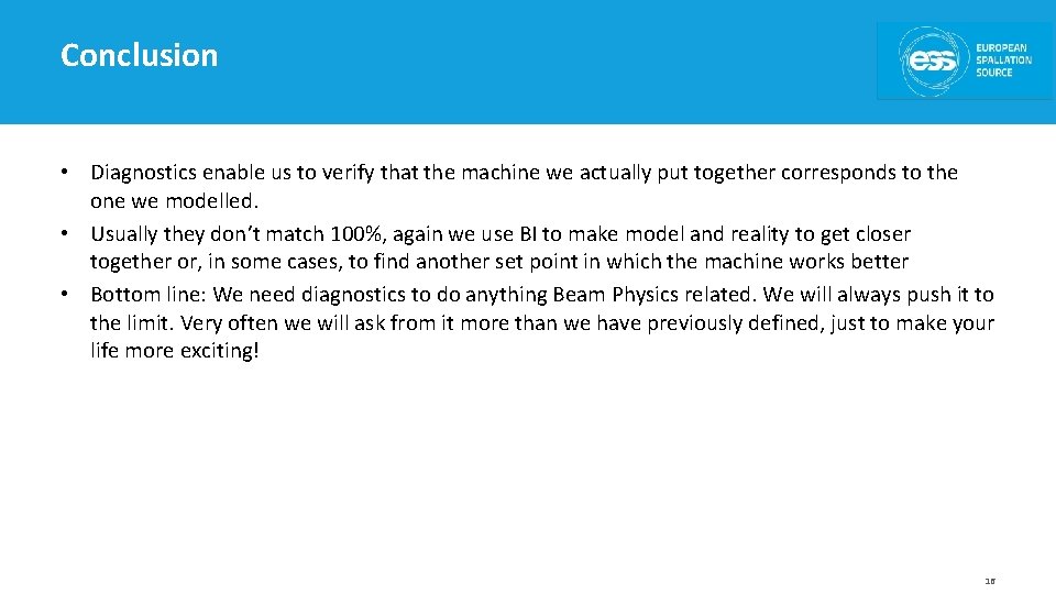 Conclusion • Diagnostics enable us to verify that the machine we actually put together