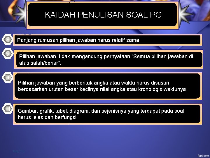  KAIDAH PENULISAN SOAL PG 8 9 10 11 Panjang rumusan pilihan jawaban harus